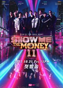 دانلود برنامه Show Me The Money 11 2022