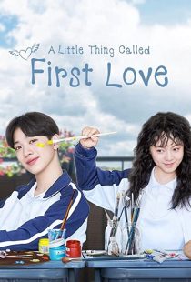 دانلود سریال A Little Thing Called First Love 2019