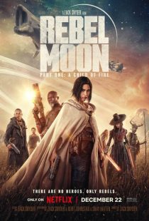 دانلود فیلم Rebel Moon: Part One - A Child of Fire 2023