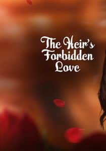 دانلود سریال The Heirs Forbidden Love 2024
