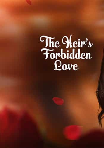 دانلود سریال The Heirs Forbidden Love 2024