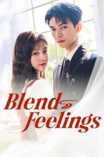 دانلود سریال Blend Feelings 2025